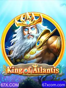 Descubra o Mundo de KingofAtlantis e Mergulhe em Aventuras Inesquecíveis na 67X.COM